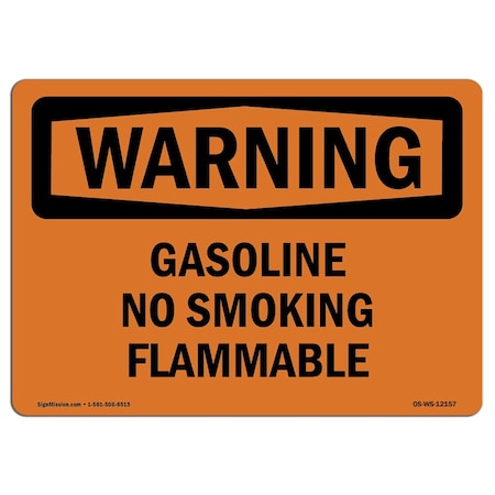 OSHA WARNING Sign, Gasoline No Smoking Flammable, 10in X 7in Rigid Plastic